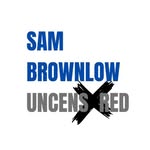 Sam Brownlow Uncensored - @sambrownlow_uncensored - Instagram