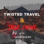 Sandi Allen - @twistedtravelandtrue_crime - Instagram