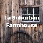 Sandra Merchant - @lasuburbanfarmhouse - Instagram