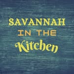 Savannah in the Kitchen - @savannah_in_the_kitchen - Instagram
