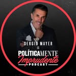 Sergio Mayer es: Politicamente Imprudente🚫 - @sergiomayer_podcast - Instagram
