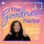 The Goodness Factor with Shelley Wade - @thegoodnessfactor - Instagram
