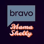 Mama Shelly - @bravo_mamashelly - Instagram