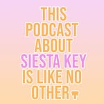 This Podcast About Siesta Key - @siestakeypod - Instagram