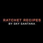 RATCHET RECIPES BY SKY SANTANA - @theratchetrecipes - Instagram