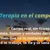 Terapia en el campo 🧭 - @muro_sonia89 - TikTok