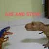 (AXE AND STEVE BEGINS) - @axeandsteve - TikTok