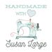 Handmade with Love - Susan Large - Facebook