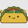 taco man 🌮🌮🌮 - @taco.man443 - TikTok