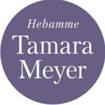 TAMARA MEYER- HEBAMME - @hebamme.tamara - Instagram