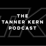 The Tanner Kern Podcast - @tannerkernpodcast - Instagram