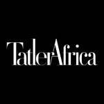 Tatler Africa - @tatler_africa - Instagram