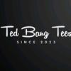 Ted Bang - @tedbangtees - TikTok