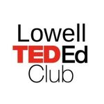 Lowell TedEd Club - @lowelltededclub - Instagram