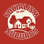 Socialism in the Suburbs - @socialisminthesuburbs - Instagram
