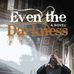 Even the Darkness: A novel by John Thomas Tuft - Facebook