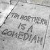 Tim Northern is a Comedian - Facebook