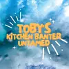 tobyskitchenbanter - @tobyskitchenbanter - TikTok