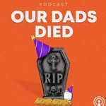 Our Dads Died with Tom Gerken & Rich Spalding - @ourdadsdied - Instagram