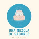 Tonia Sanchez - @unamezcladesabores - Instagram