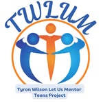The Tyron Wilson Let Us Mentor (TWLUM) Teens Project - @twlum - Instagram