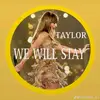 #TaylorWeWillStay. 💗 - @van.swiftt - TikTok
