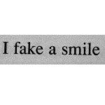 I fake a smile - @vanessa.hackett - Instagram