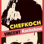 Chefkoch Vincent Kochshow - @chefkochvincentkochshow - Instagram