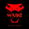 WADE CREW - @wade.crew - TikTok