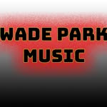 Wade Park Music - @wadeparkmusic - Instagram