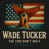 Wade tucker - @wadetucker07 - TikTok