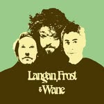 Langan, Frost & Wane - @langanfrostandwane - Instagram