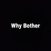 Why bother - Facebook