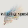 Wildfire Moon - @wildfire.moon - TikTok