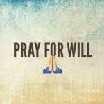 Pray For Will Ayers - @pray4will - Instagram