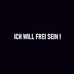 ICH WILL FREI SEIN - Facebook