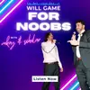 WillGame4Noobs - @willgame4noobs - TikTok