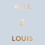 Will & Louis - @willandlouis_ - Instagram