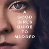 A Good Girl’s Guide To Murder - @agoodgirlsguidetv - TikTok