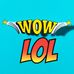 Wow Lol - Facebook