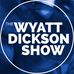 The Wyatt Dickson Show - Facebook