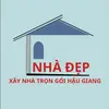 Xây Nhà Đẹp Hậu Giang - @xaynhadephaugiang - TikTok